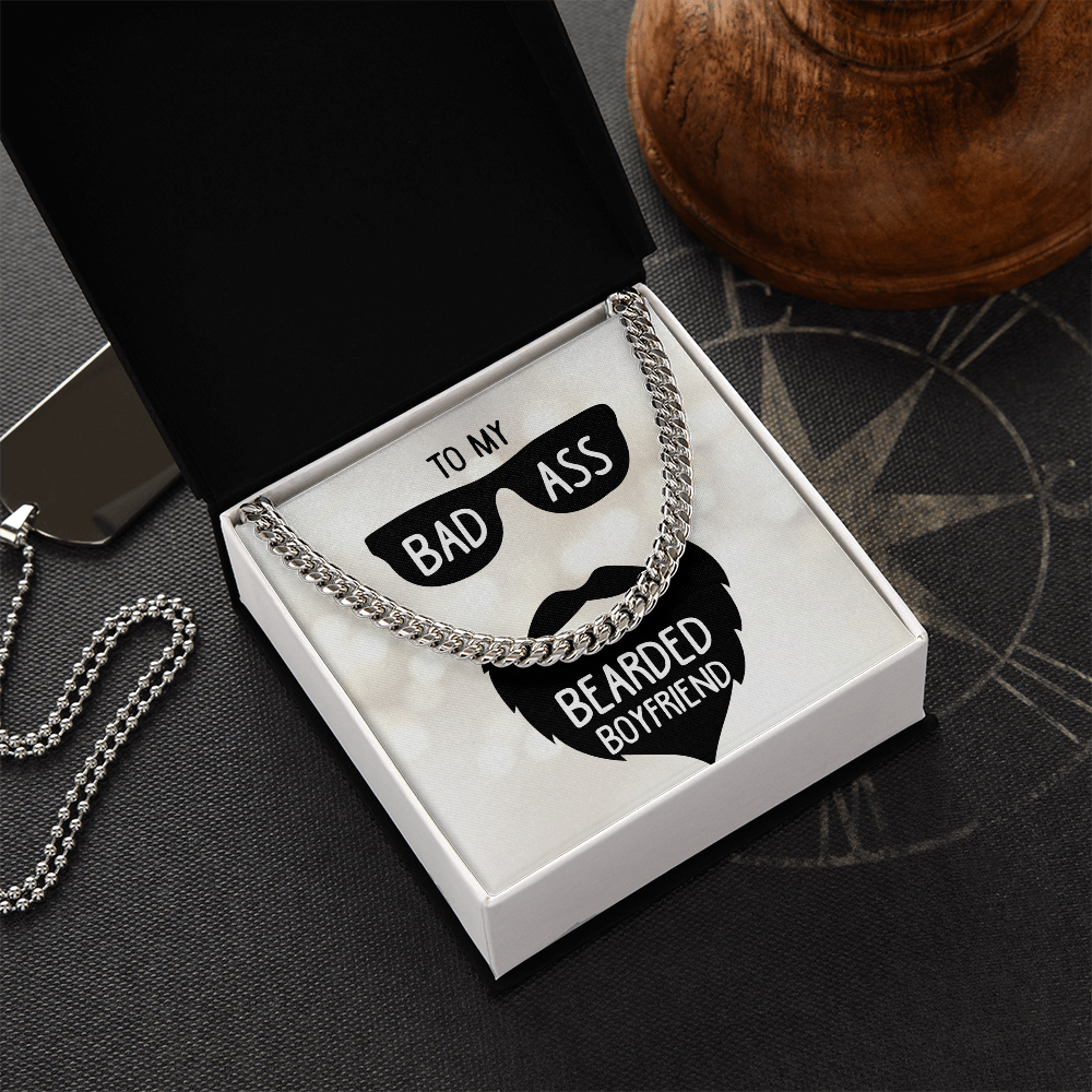 To My Bad Ass Bearded Boyfriend Cuban Link Chain