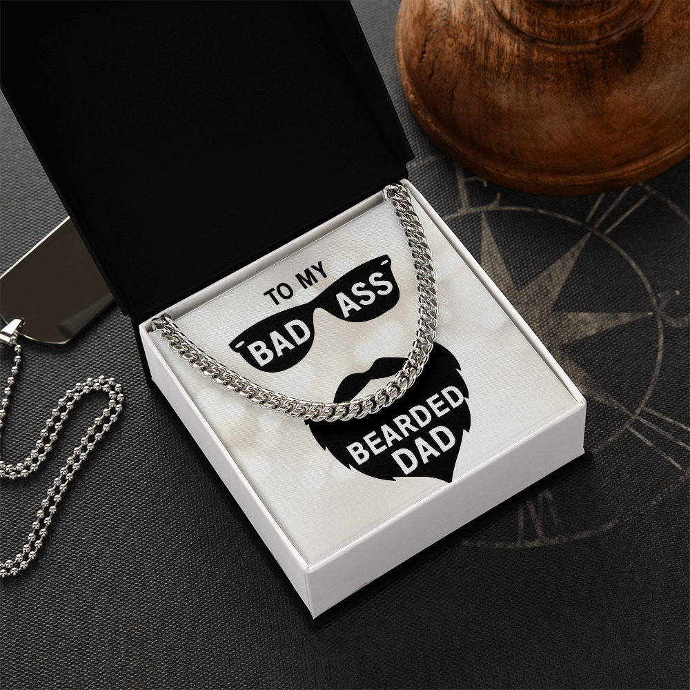 To My Bad Ass Bearded Dad Cuban Link Chain
