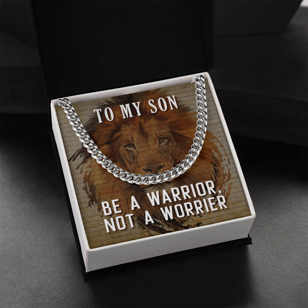 To My Son Be a Warrior Cuban Link Chain