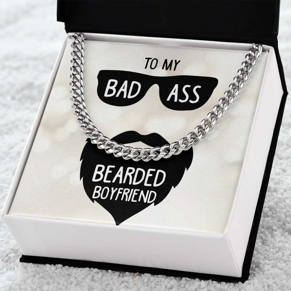 To My Bad Ass Bearded Boyfriend Cuban Link Chain