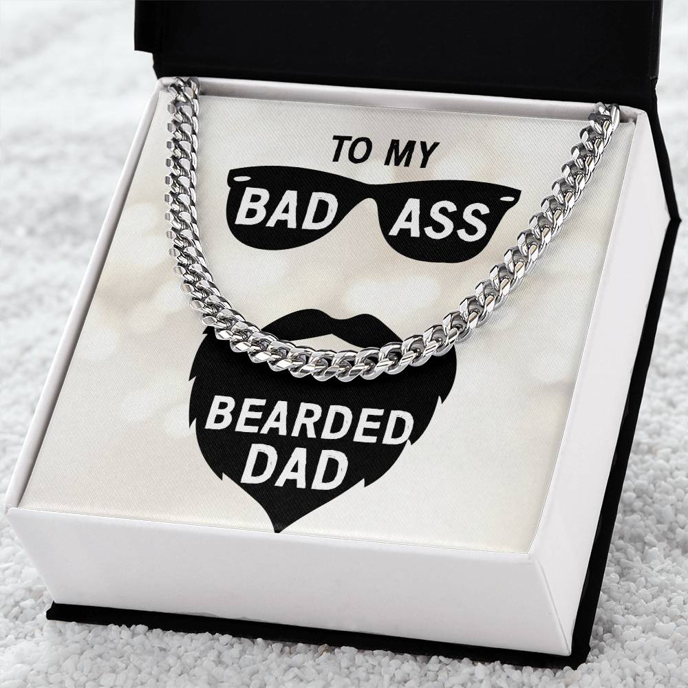 To My Bad Ass Bearded Dad Cuban Link Chain