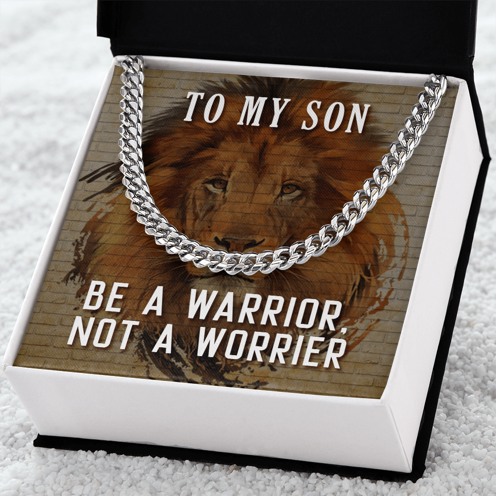 To My Son Be a Warrior Cuban Link Chain