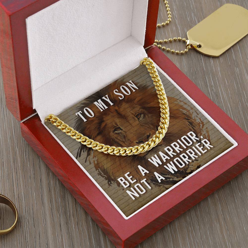 To My Son Be a Warrior Cuban Link Chain