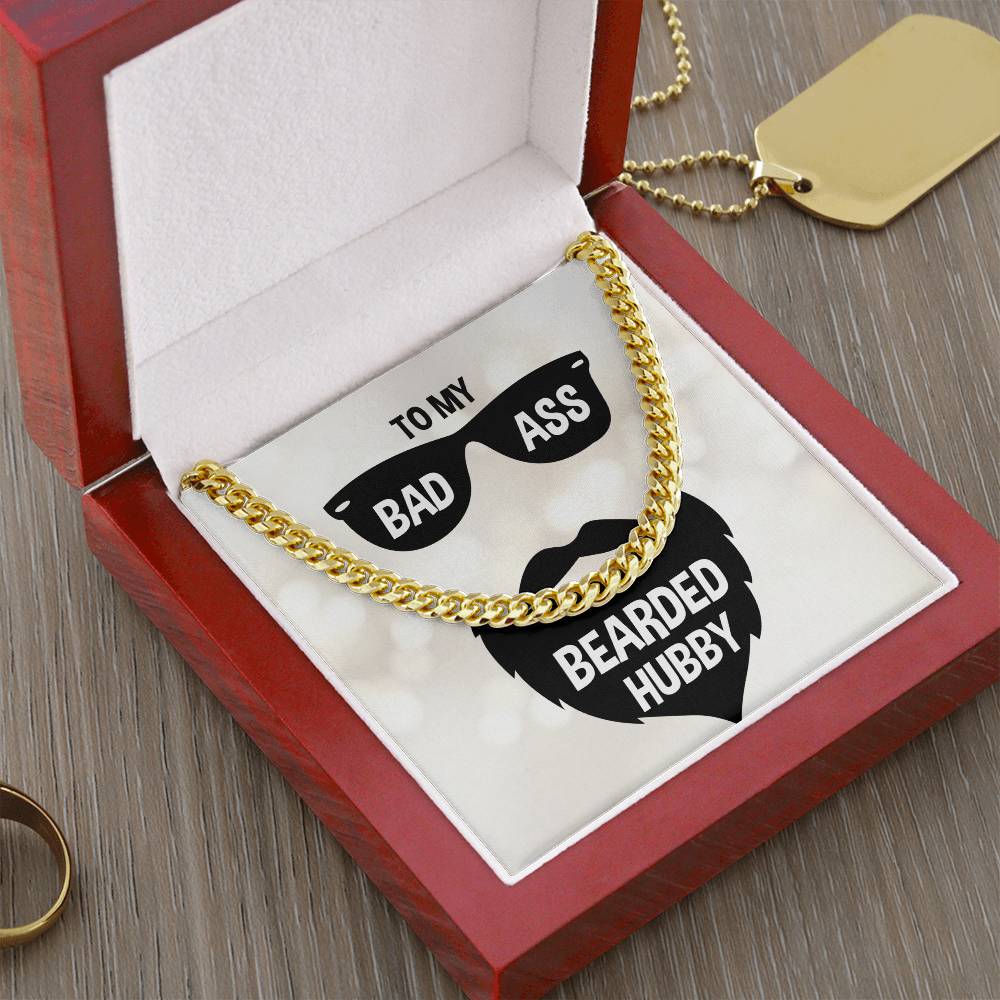 To My Bad Ass Bearded Hubby Cuban Link Chain