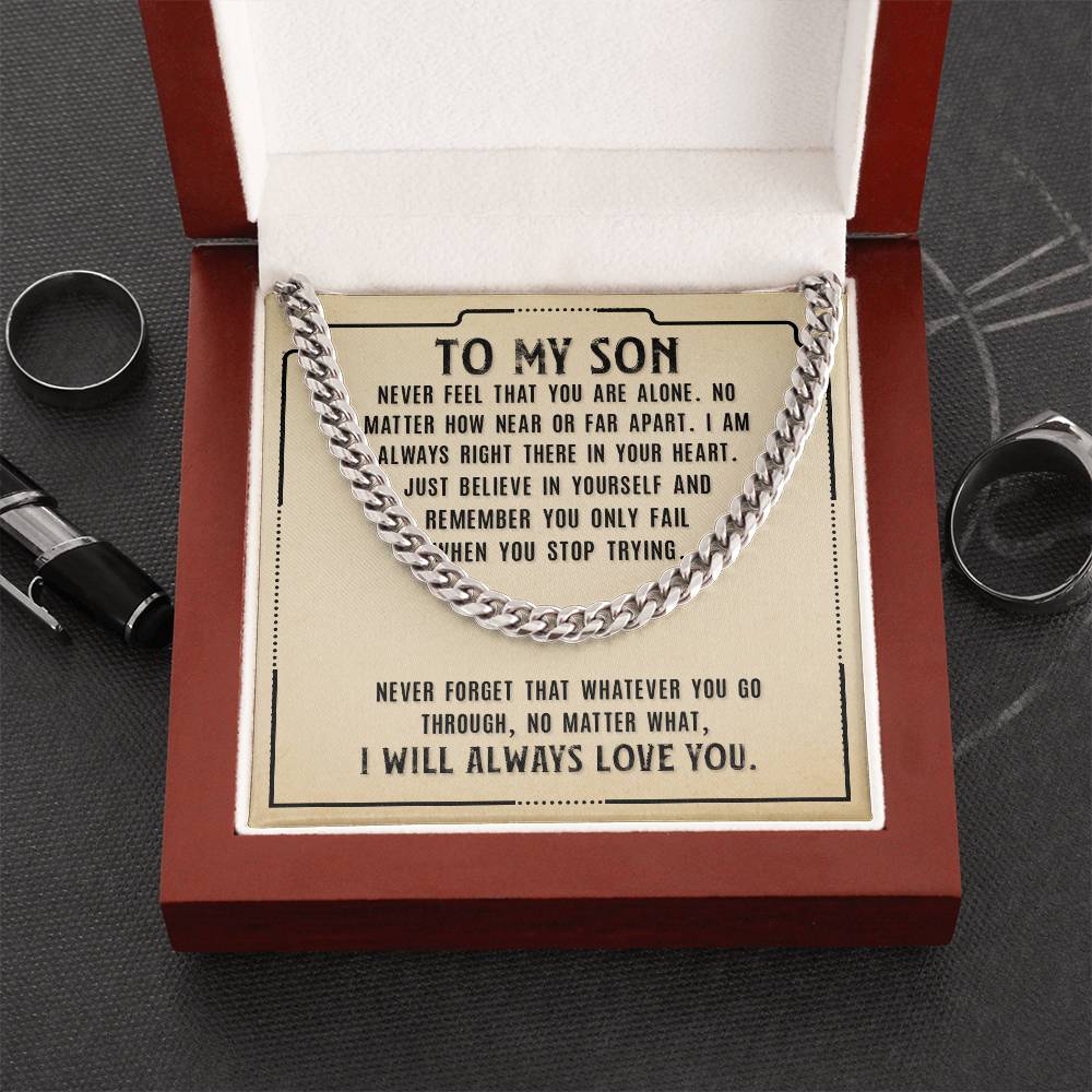 To My Son Never Feel Alone Cuban Link Chain