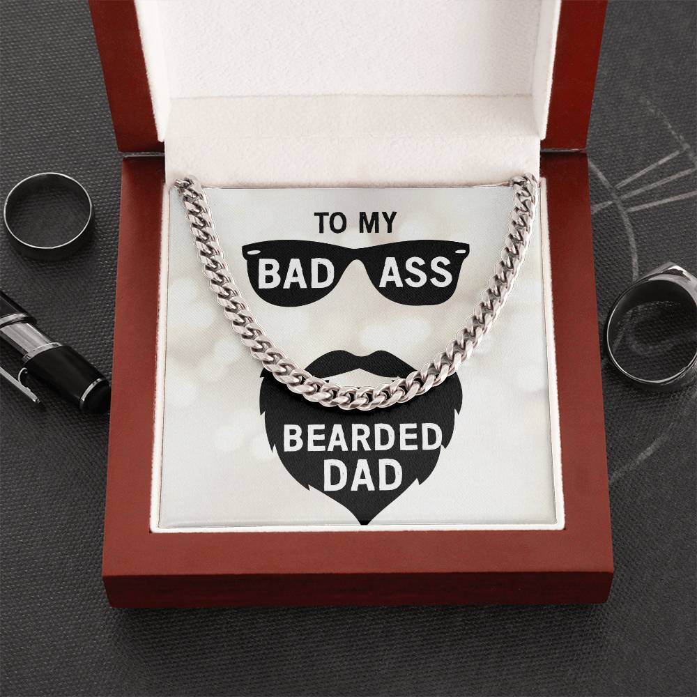 To My Bad Ass Bearded Dad Cuban Link Chain
