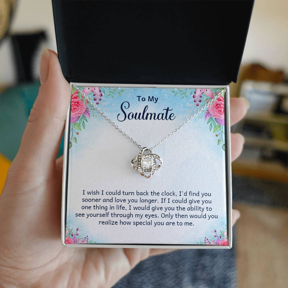 To My Soulmate Find You Sooner Love You Longer Love Knot Necklace