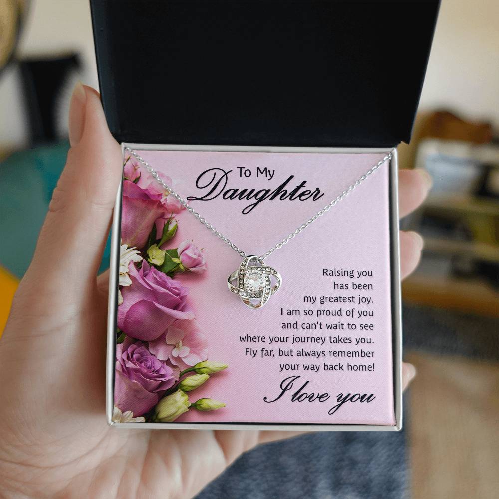To My Daughter Raising You Has Been My Greatest Joy Love Knot Necklace