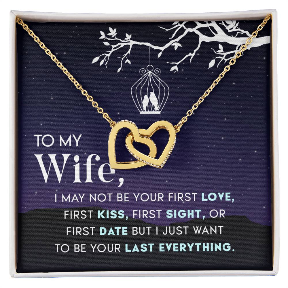 To My Wife Your Last Everything Interlocking Hearts Necklace