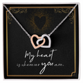 My Heart Is Wherever You Are Interlocking Hearts Necklace