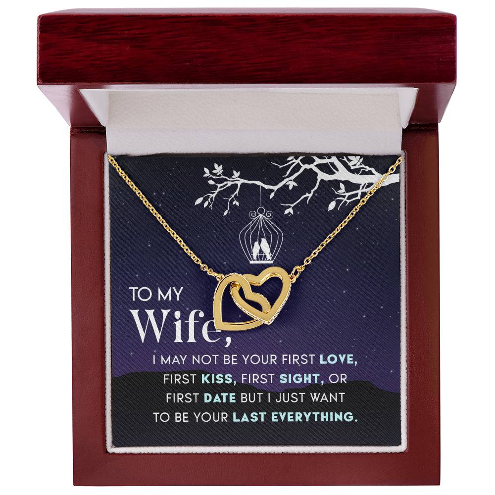 To My Wife Your Last Everything Interlocking Hearts Necklace