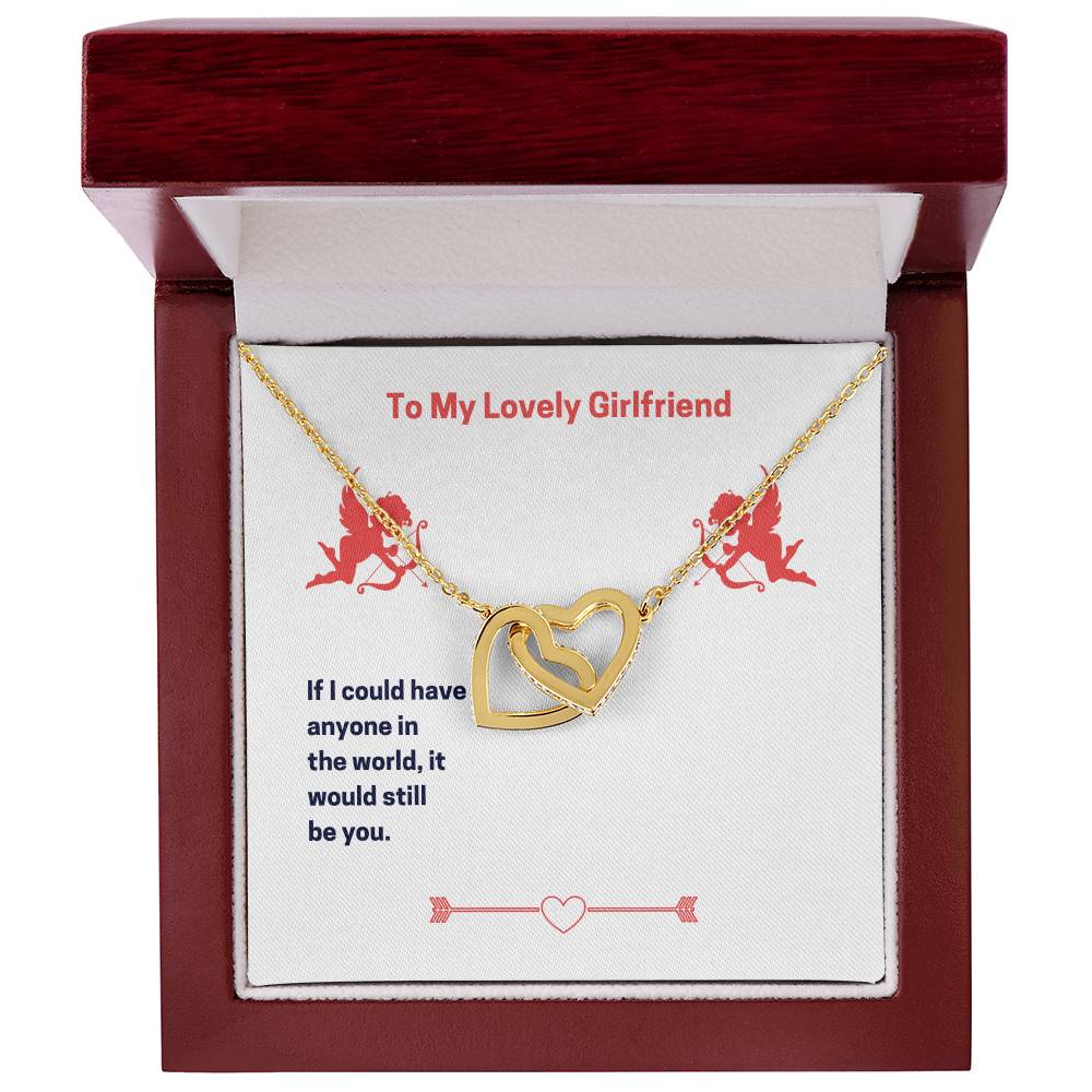 To My Lovely Girlfriend It Would Still Be You Interlocking Hearts Necklace