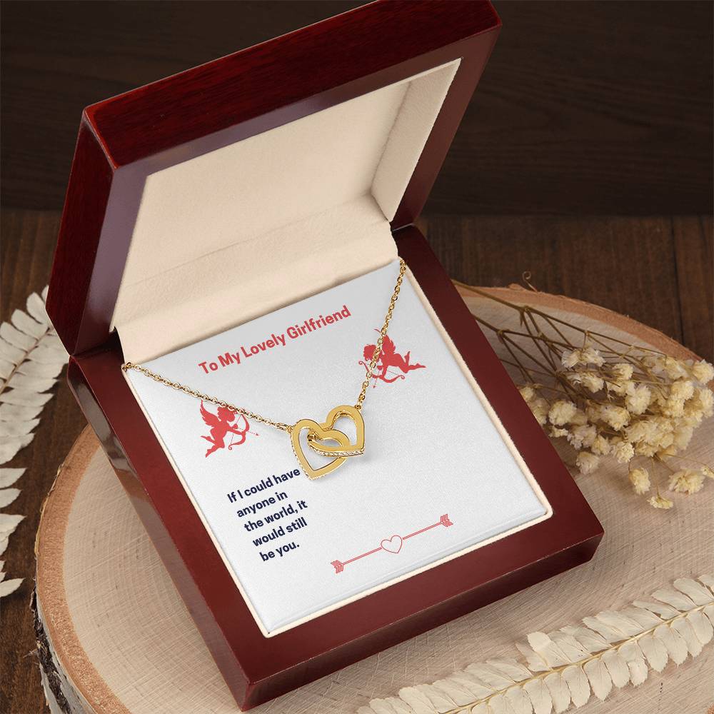 To My Lovely Girlfriend It Would Still Be You Interlocking Hearts Necklace