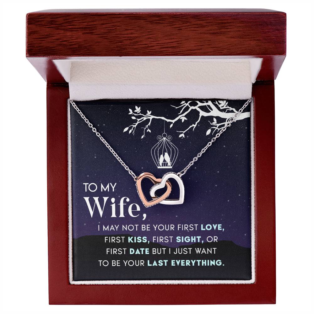 To My Wife Your Last Everything Interlocking Hearts Necklace