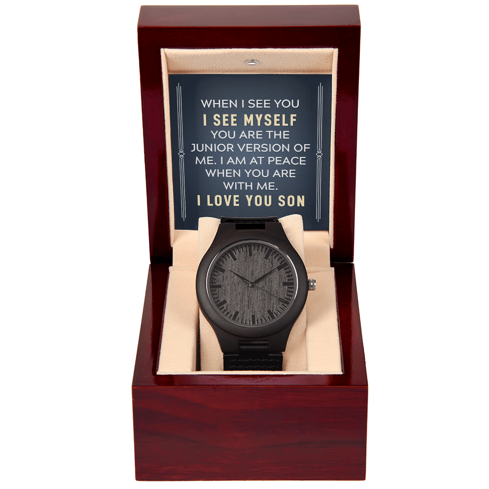 To My Son, When I See You I See Myself Wooden Watch
