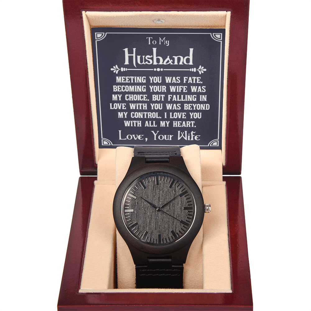 To My Husband, Meeting You Was Fate Wooden Watch