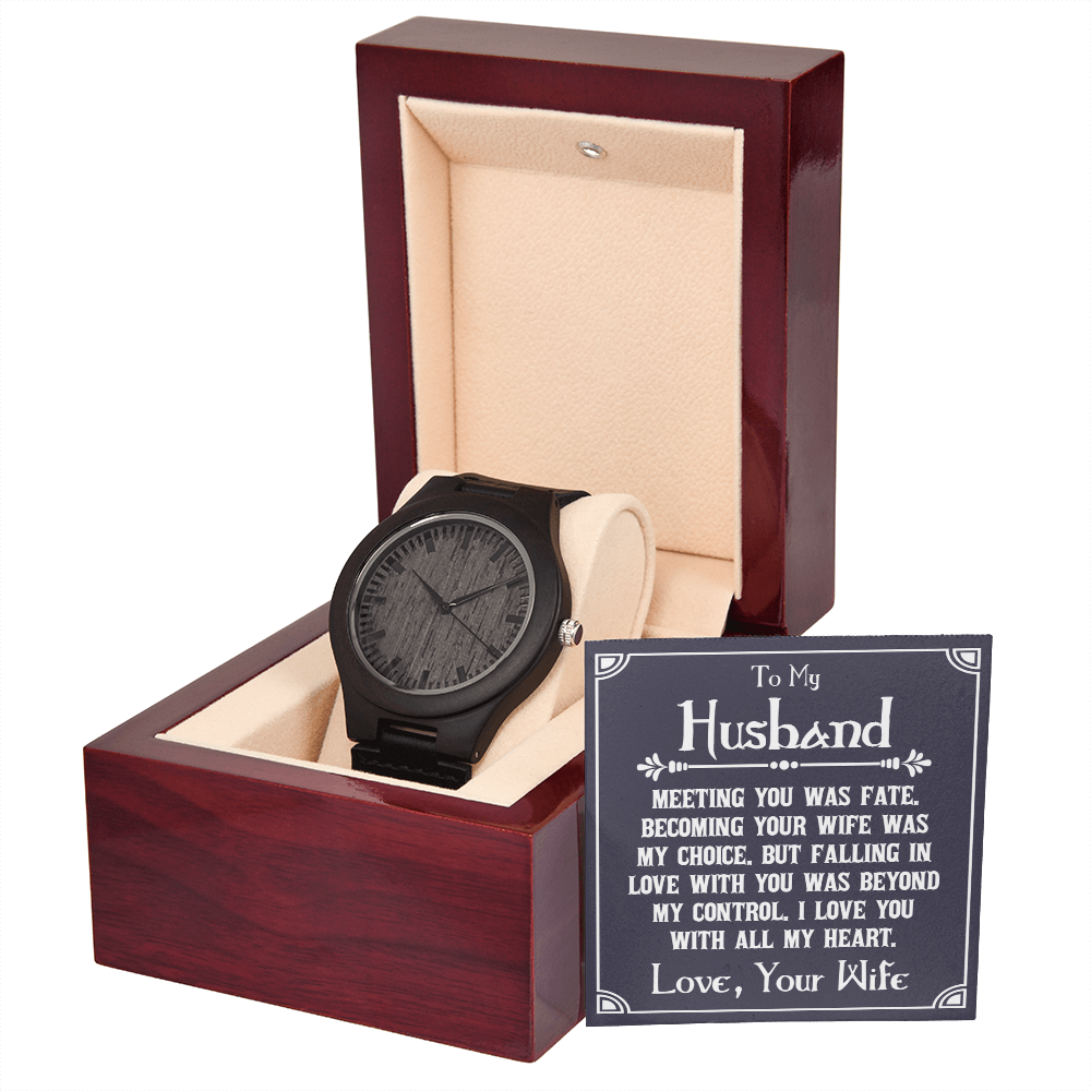 To My Husband, Meeting You Was Fate Wooden Watch
