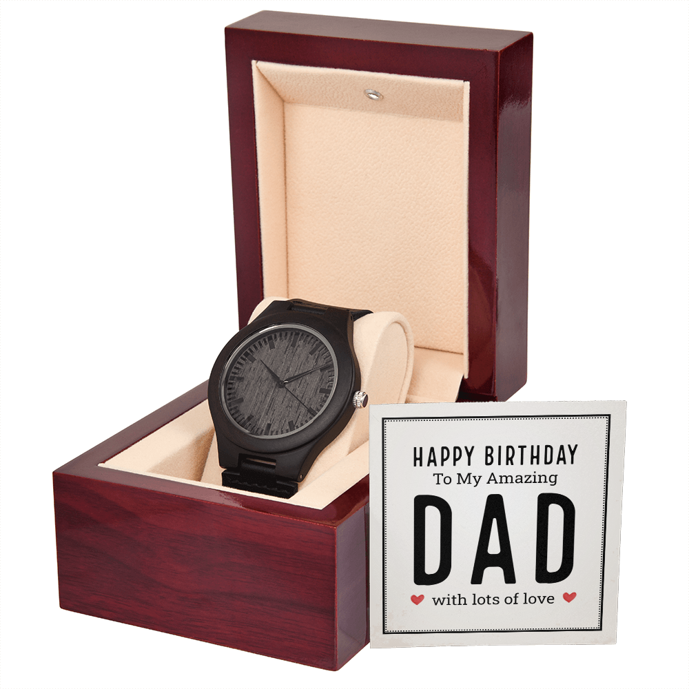 Happy Birthday to My Amazing Dad Wooden Watch