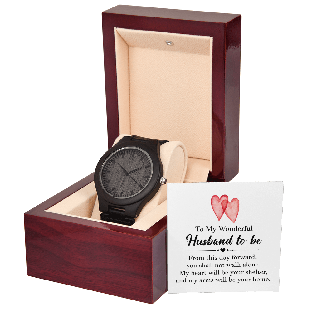 To My Husband-to-Be, Always by Your Side Wooden Watch