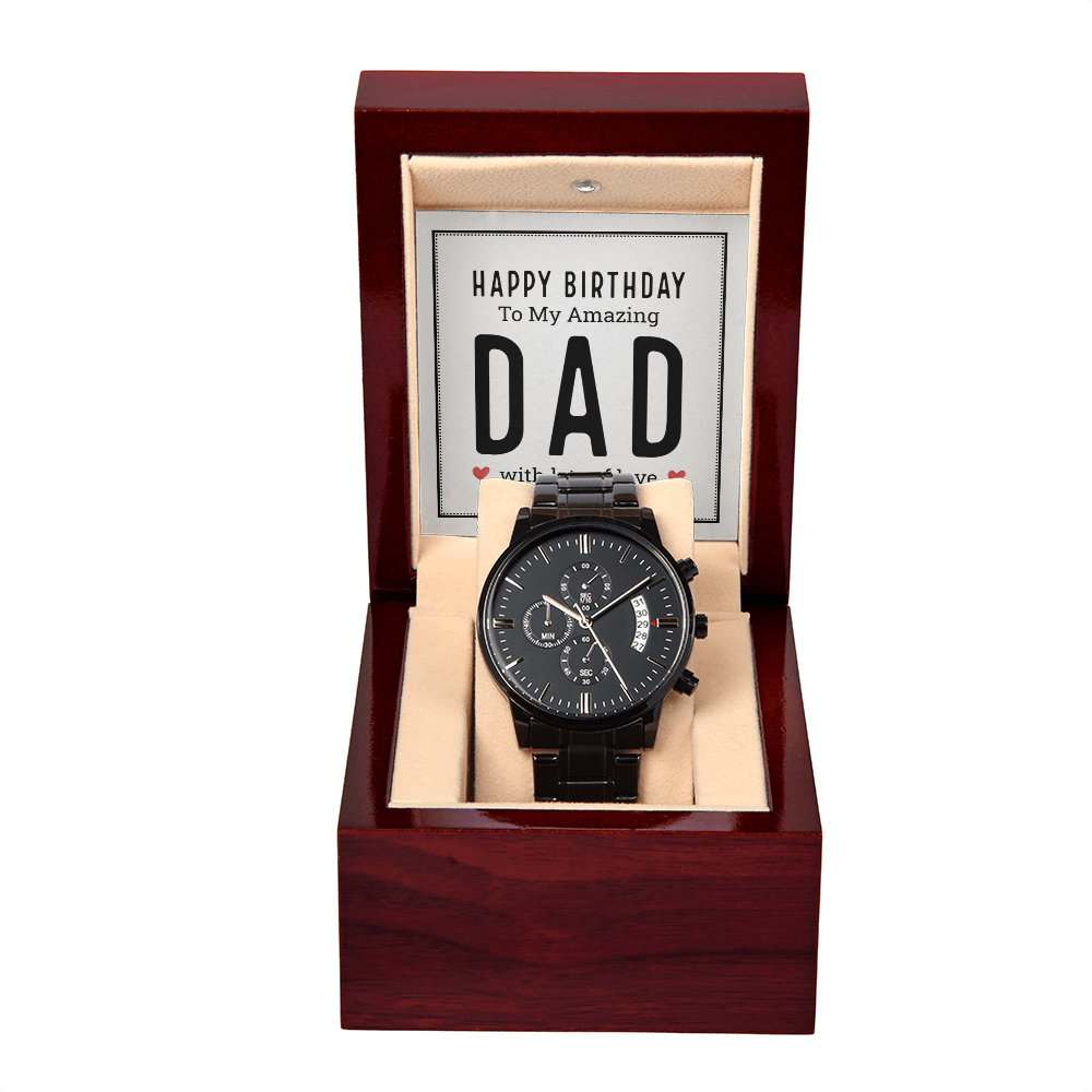 Happy Birthday to My Amazing Dad Black Chronograph Watch