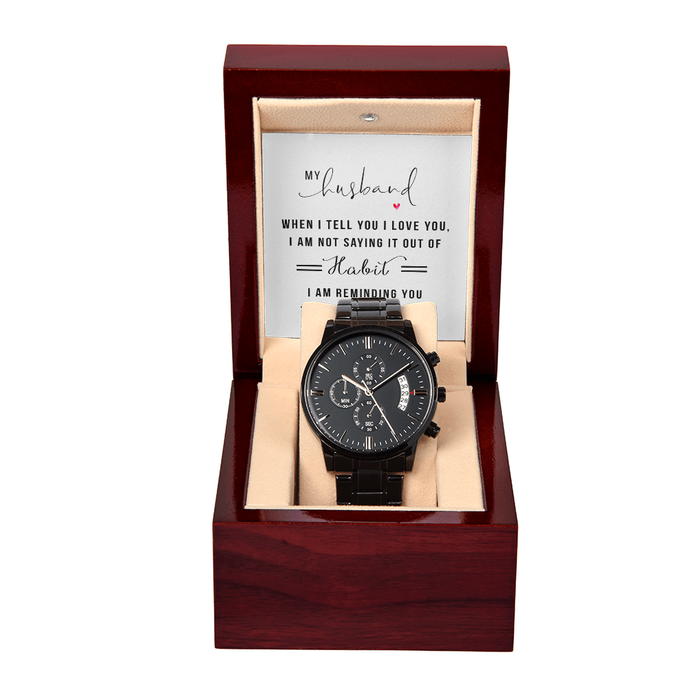 To My Husband, You Are My Life Black Chronograph Watch