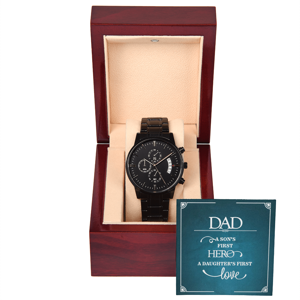 Dad, A Son’s First Hero & Daughter’s First Love Black Chronograph Watch