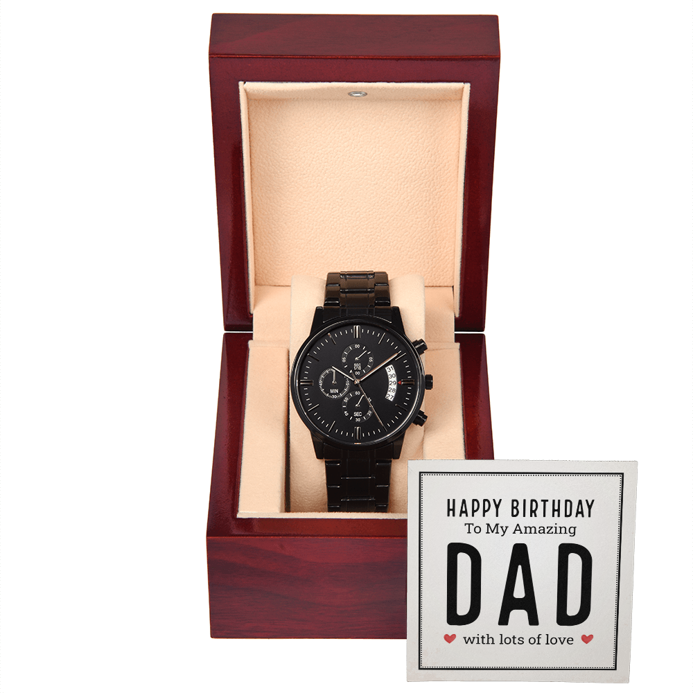 Happy Birthday to My Amazing Dad Black Chronograph Watch