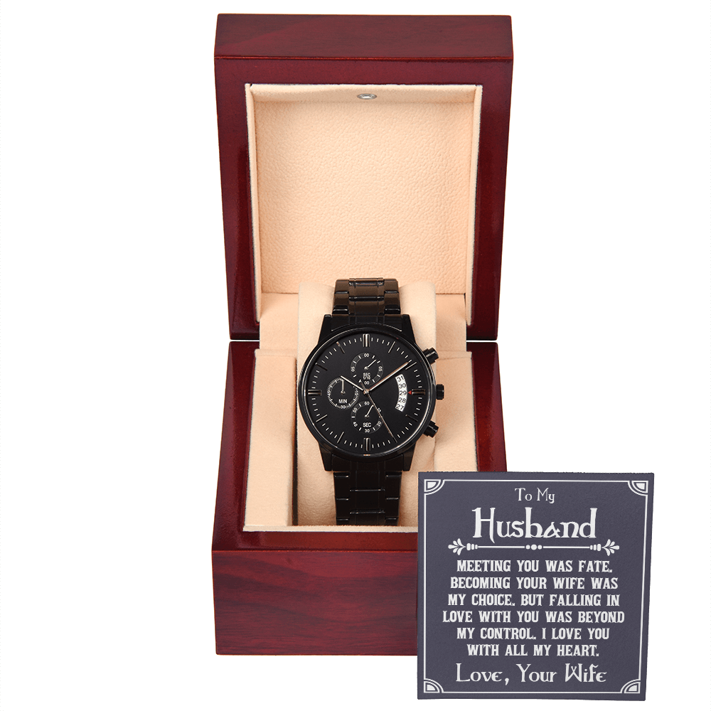 To My Husband, Meeting You Was Fate Black Chronograph Watch