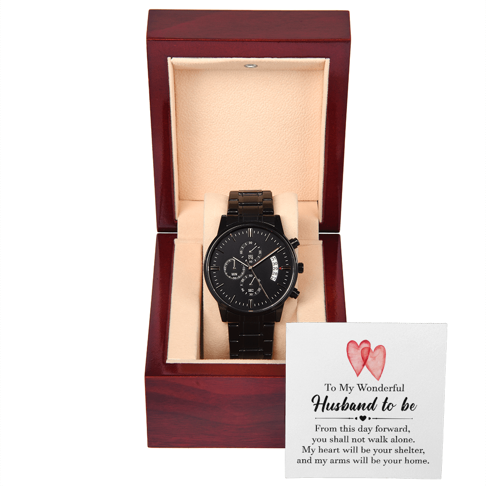 To My Husband-to-Be, Always by Your Side Black Chronograph Watch