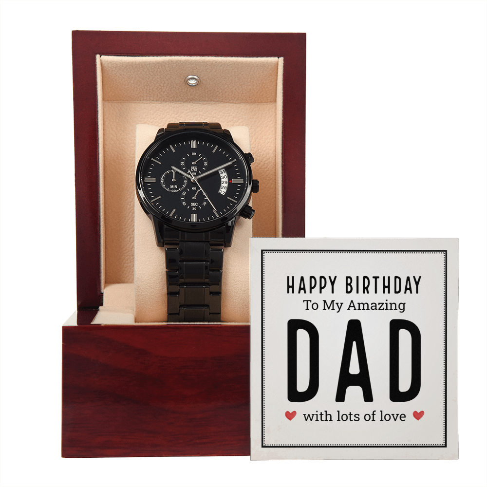 Happy Birthday to My Amazing Dad Black Chronograph Watch