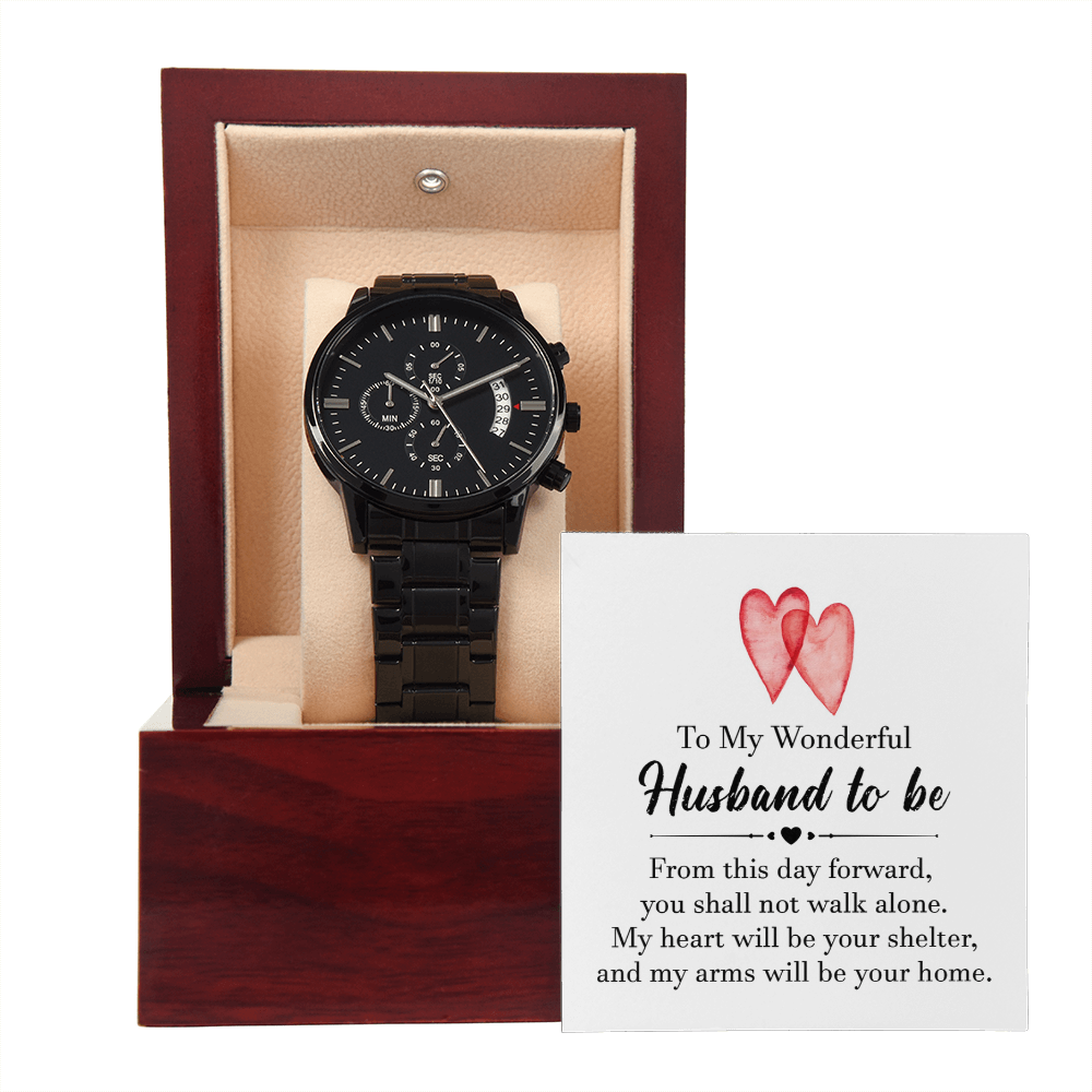 To My Husband-to-Be, Always by Your Side Black Chronograph Watch