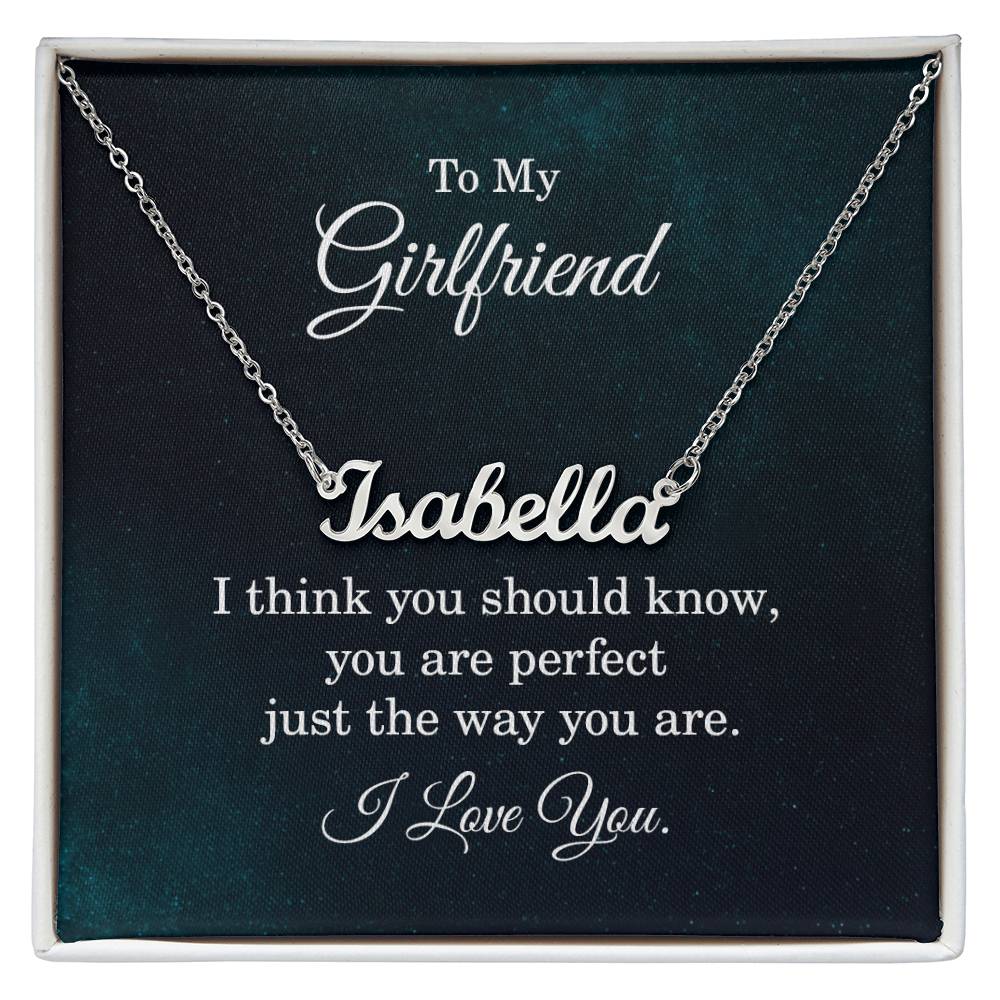 To My Girlfriend Perfect Just the Way You Are Custom Name Necklace