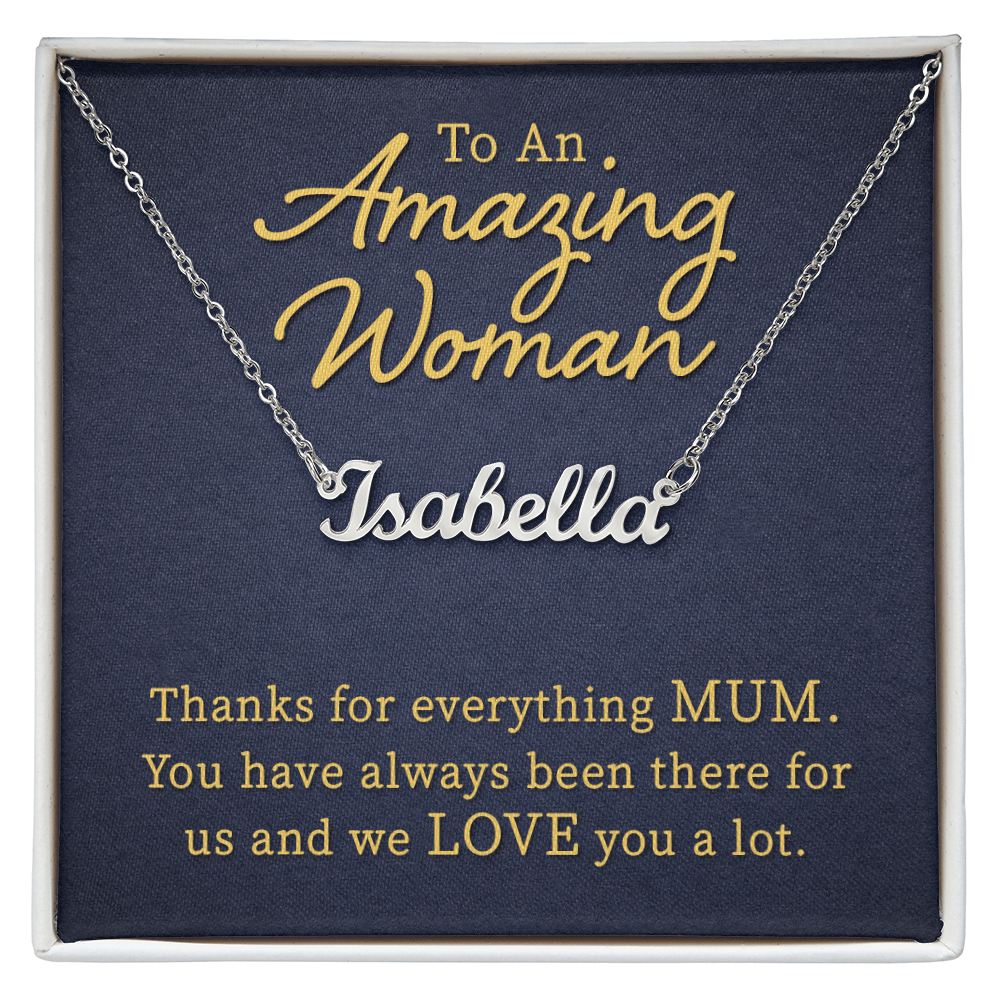 To an Amazing Mum Thanks for Everything Custom Name Necklace