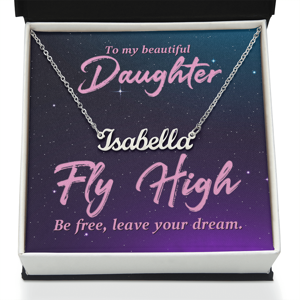 To My Beautiful Daughter Fly High Custom Name Necklace