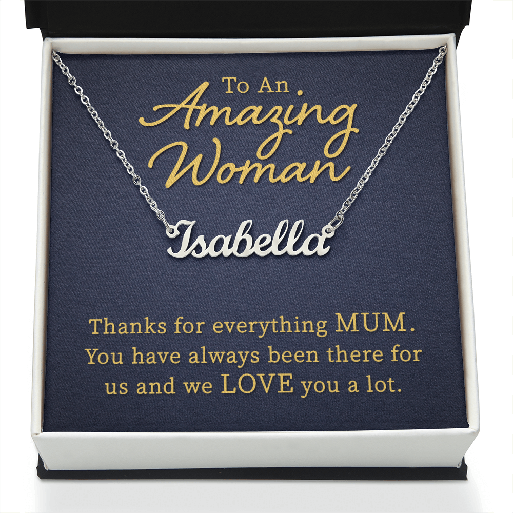 To an Amazing Mum Thanks for Everything Custom Name Necklace