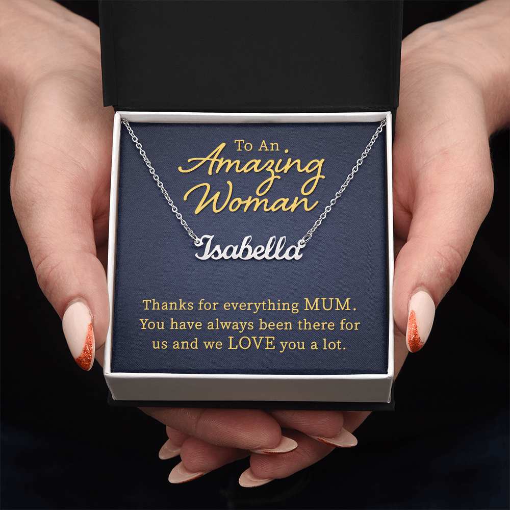 To an Amazing Mum Thanks for Everything Custom Name Necklace