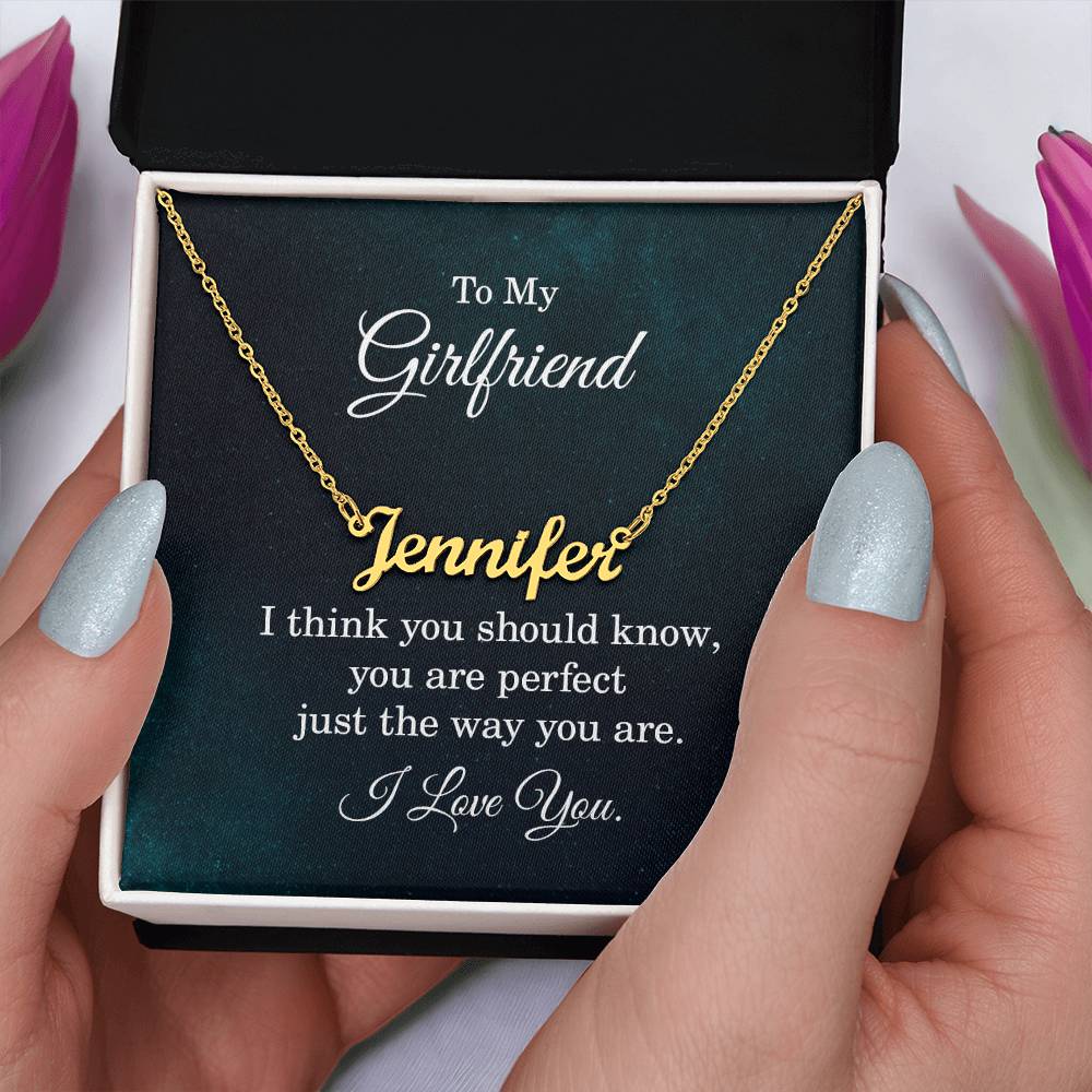 To My Girlfriend Perfect Just the Way You Are Custom Name Necklace