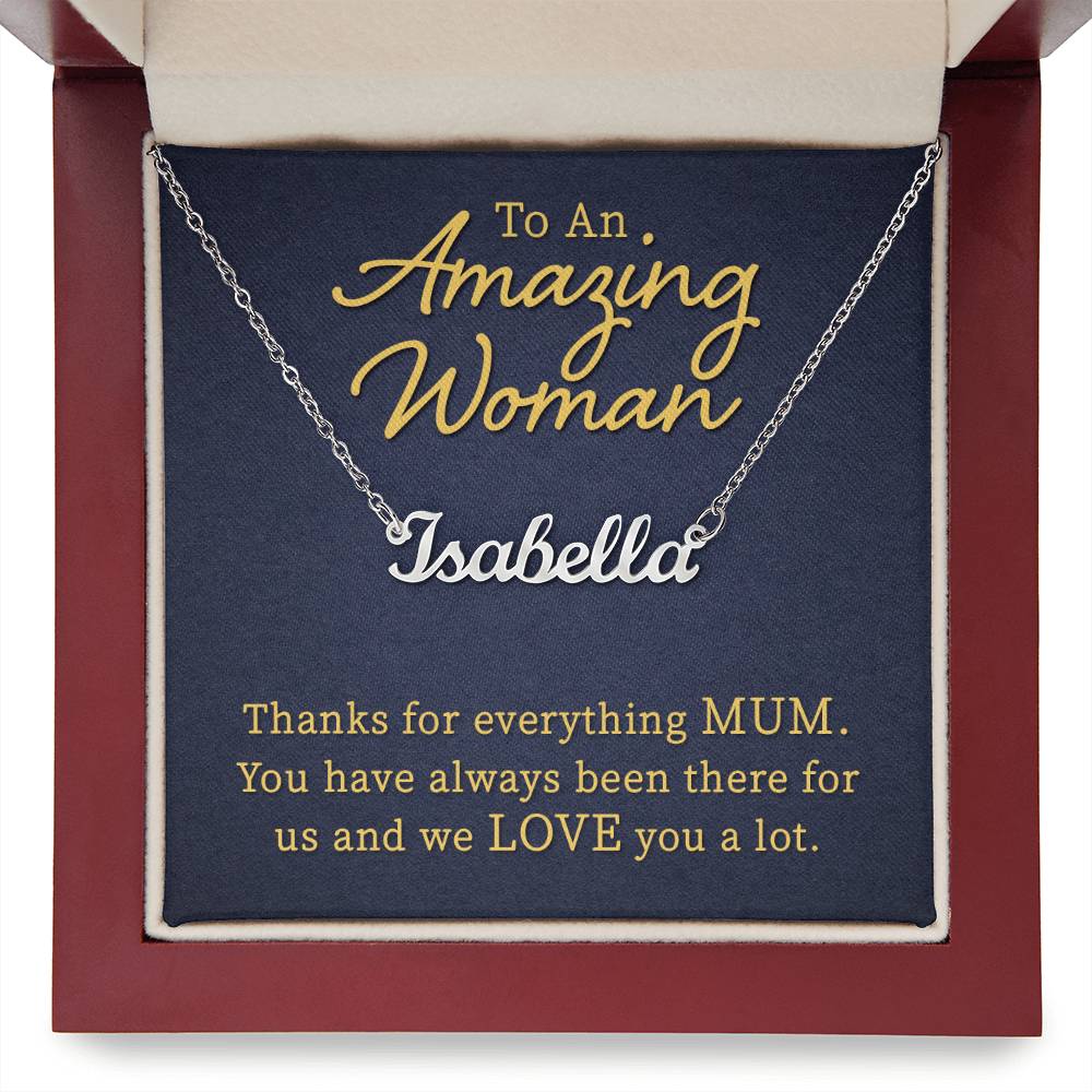 To an Amazing Mum Thanks for Everything Custom Name Necklace