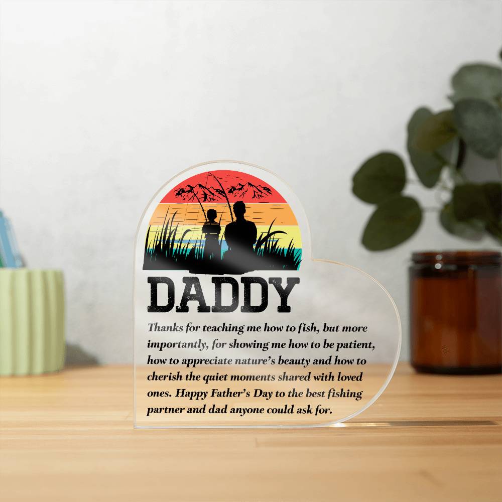 Daddy, Thanks for Teaching Me to Fish Acrylic Heart Plaque