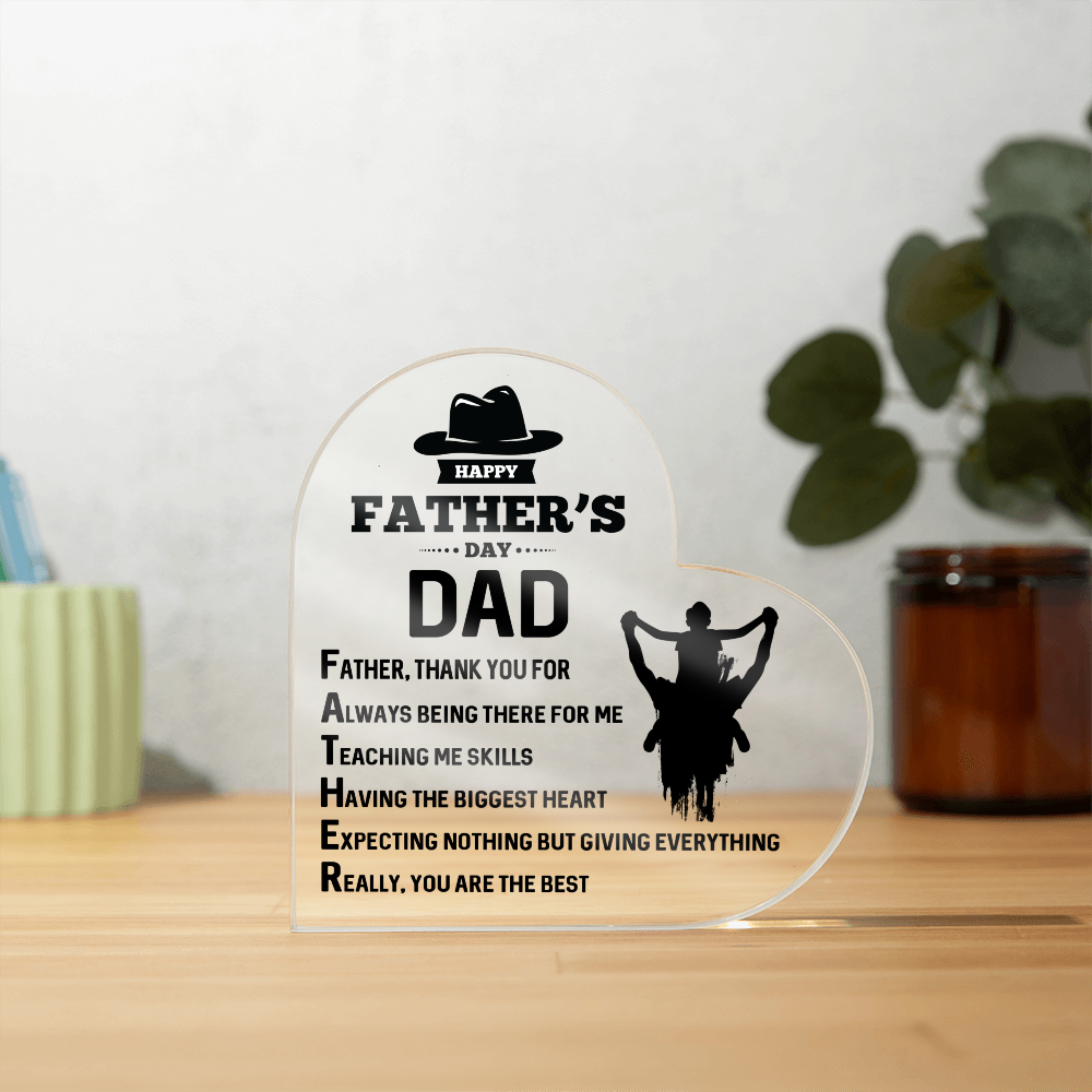 Happy Father's Day Dad, Thank You for Always Being There Acrylic Heart Plaque