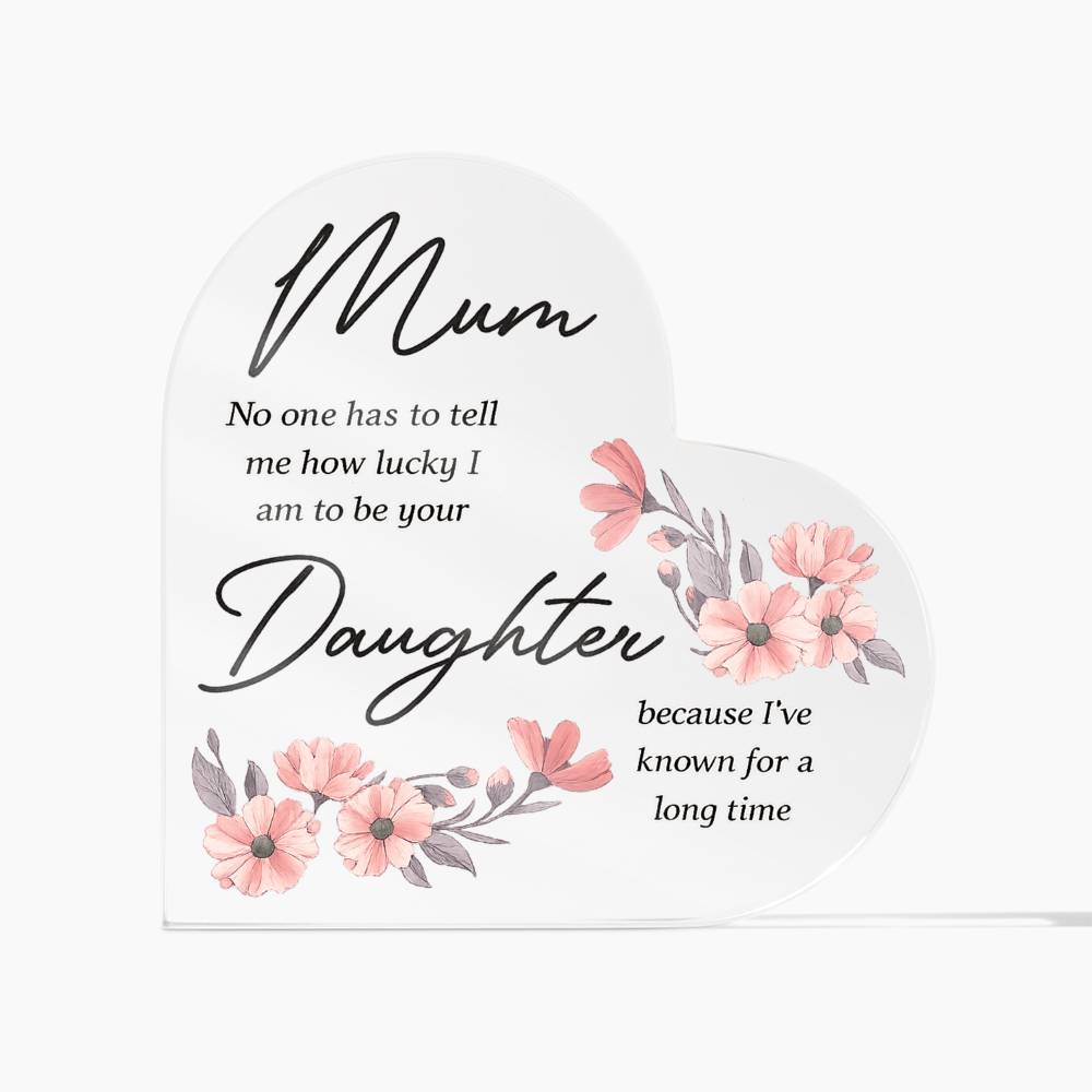 Mum and Daughter Forever Acrylic Heart Block