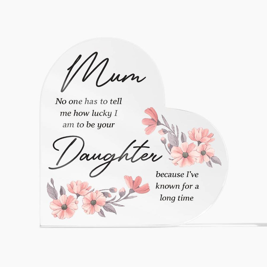 Mum and Daughter Forever Acrylic Heart Block