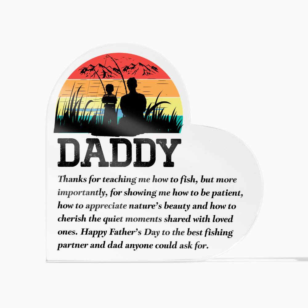 Daddy, Thanks for Teaching Me to Fish Acrylic Heart Plaque