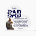 To My Bonus Dad, True Meaning of Love and Family Acrylic Heart Plaque