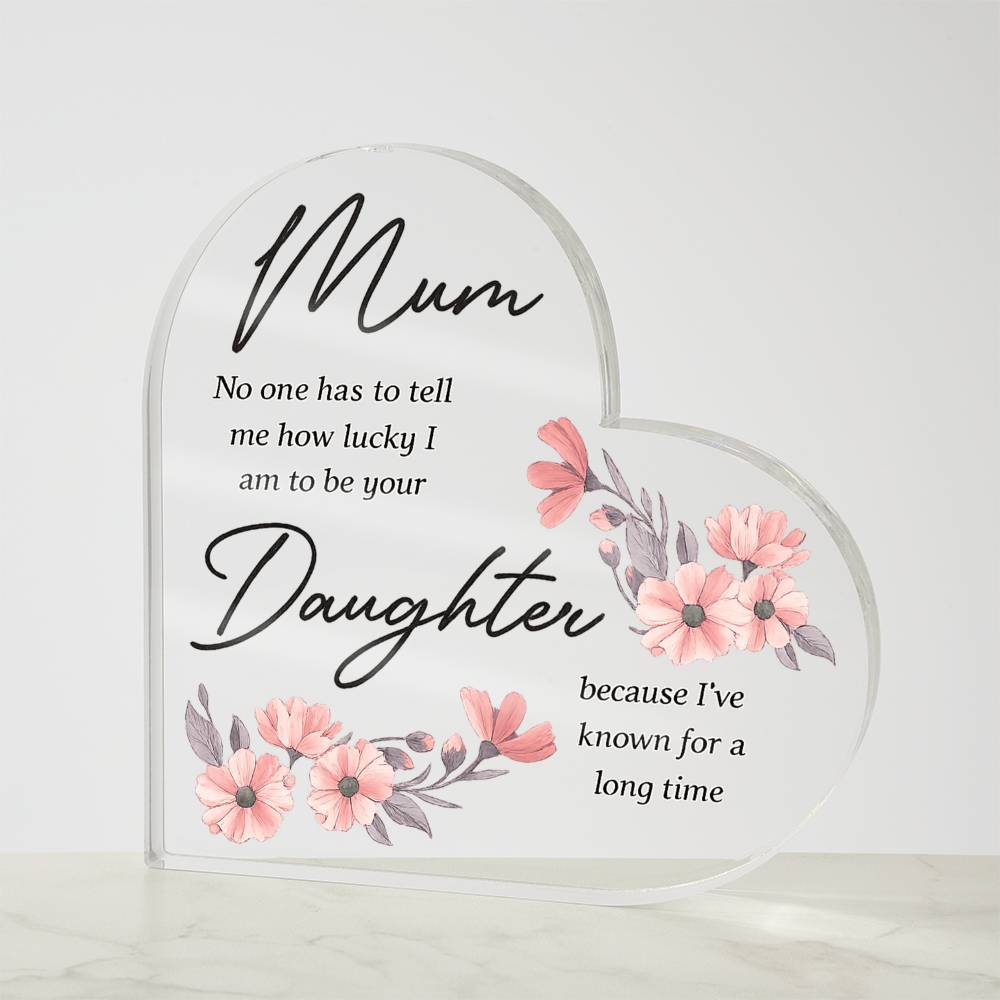 Mum and Daughter Forever Acrylic Heart Block
