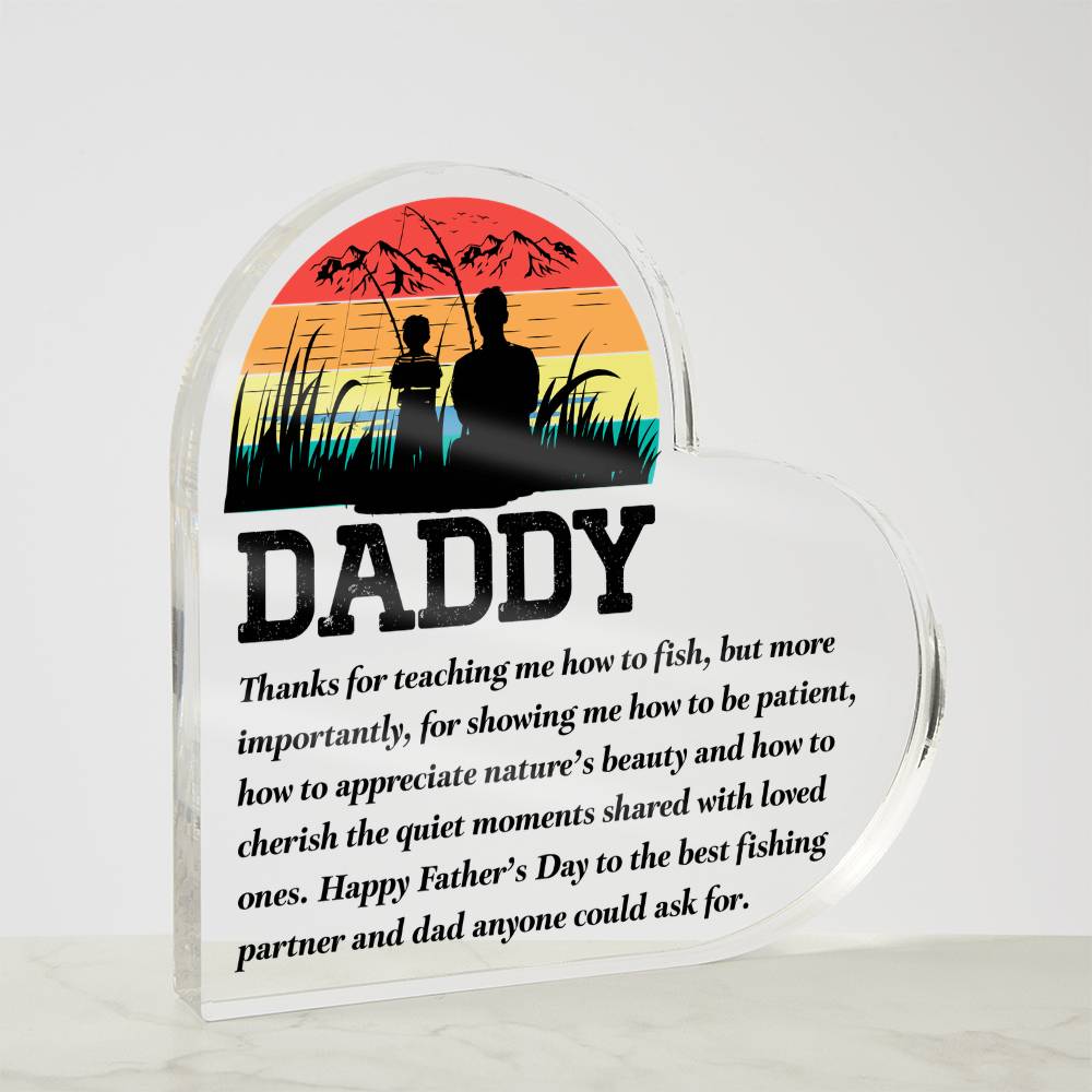 Daddy, Thanks for Teaching Me to Fish Acrylic Heart Plaque