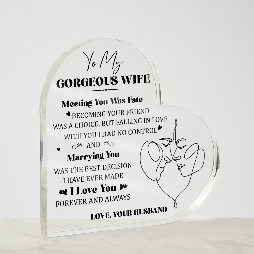 To My Gorgeous Wife Acrylic Heart Block