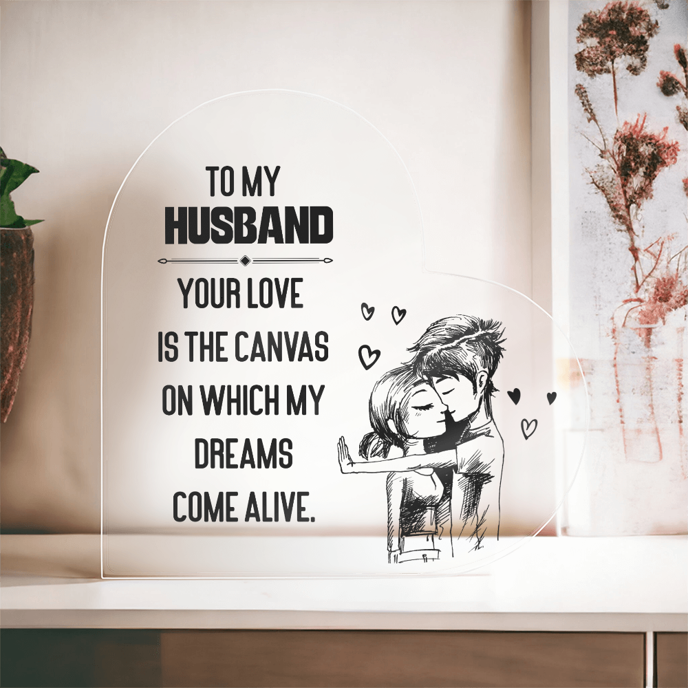 To My Husband Dreams Come Alive Acrylic Heart Block