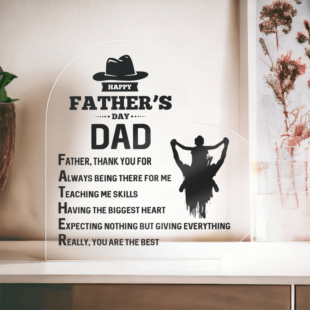 Happy Father's Day Dad, Thank You for Always Being There Acrylic Heart Plaque