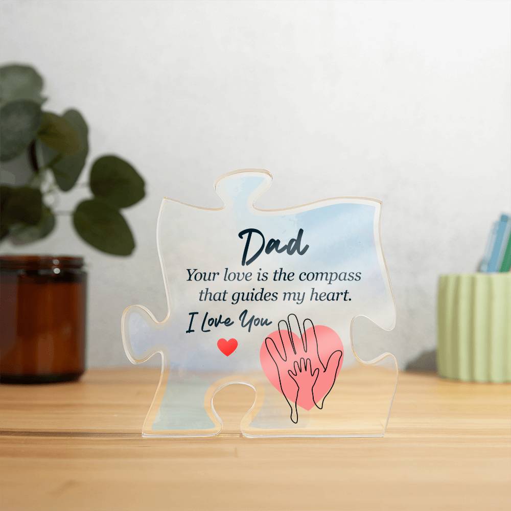Dad Your Love Is the Compass Acrylic Puzzle Plaque